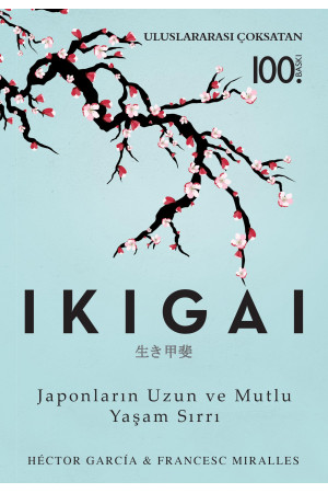 Ikigai: Japonların Uzun ve Mutlu Yaşam Sırrı